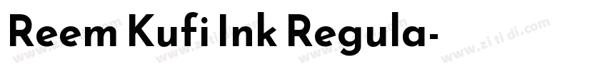 Reem Kufi Ink Regula字体转换